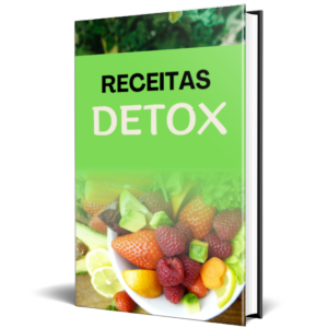 Receitas DETOX que auxilia no processo de uma Vida Saudável!