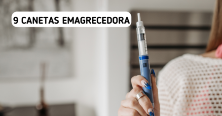 9 Canetas para Emagrecer: Quais São, Como Funcionam (e Qual a Melhor)